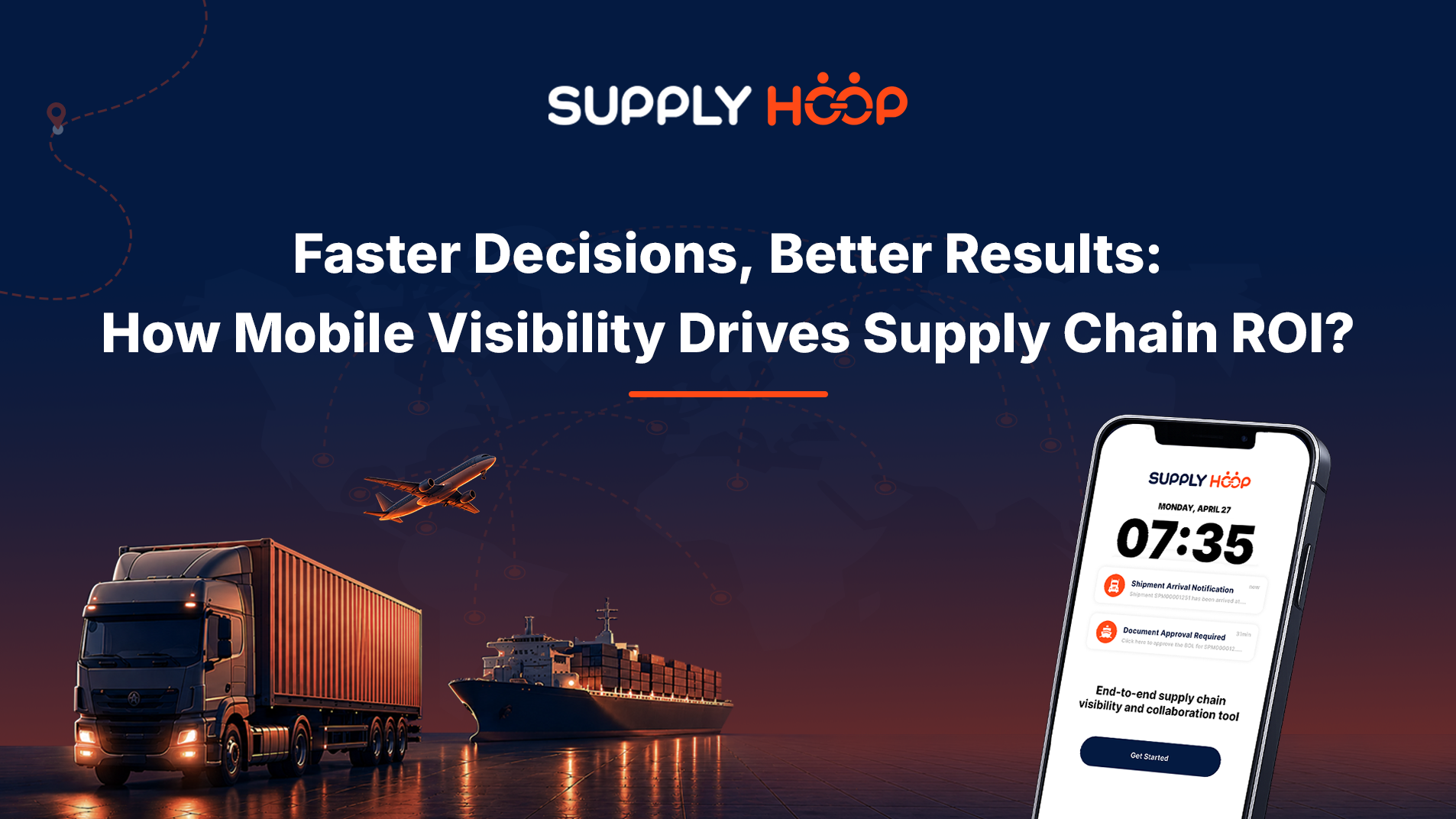 Faster Decisions, Better Results: How Mobile Visibility Drives Supply Chain ROI