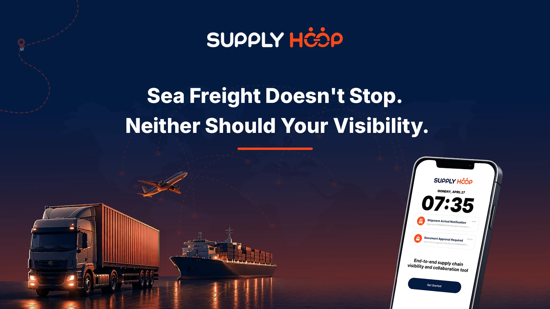 Sea Freight Doesn't Stop. Neither Should Your Visibility.