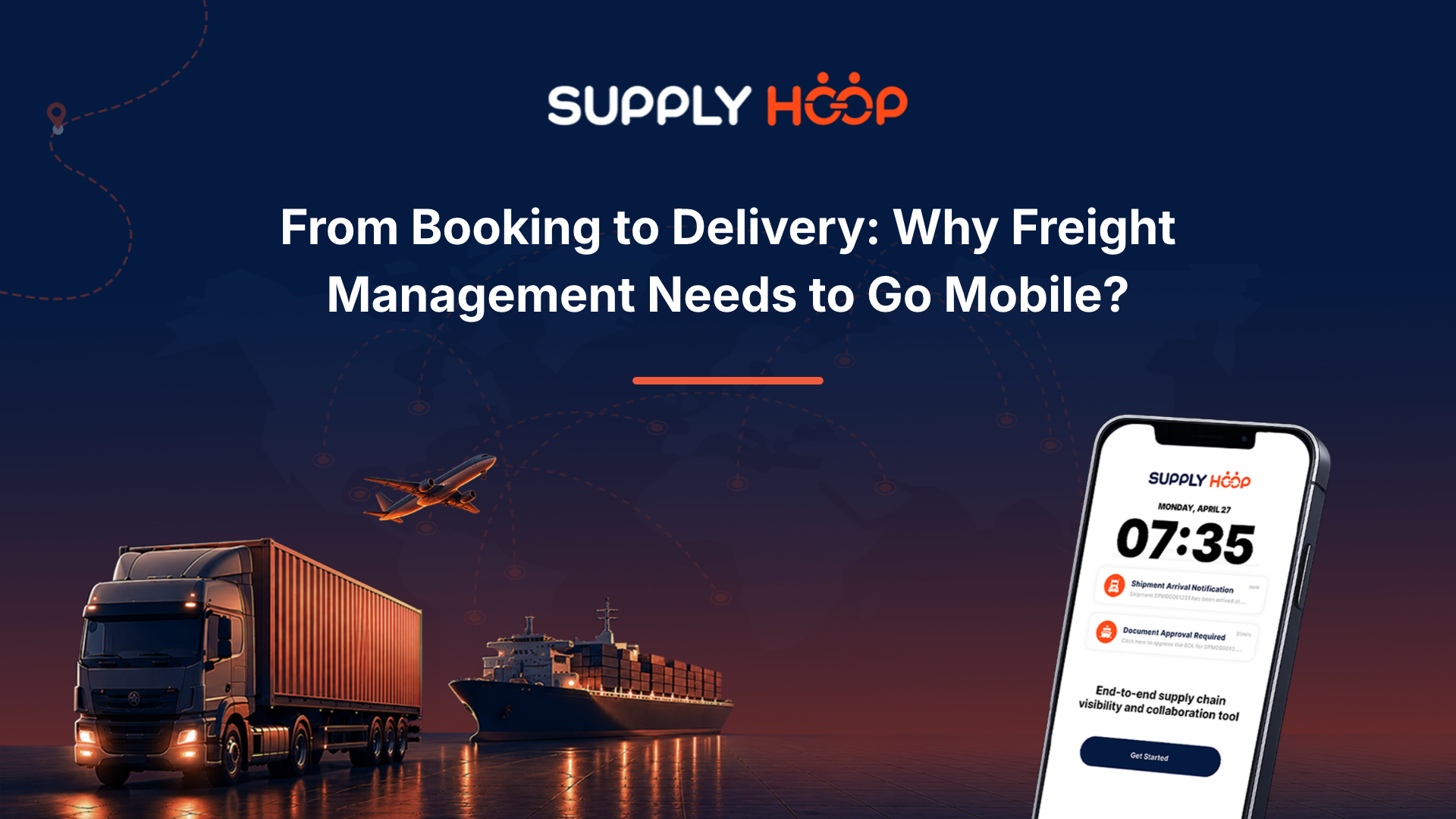 From Booking to Delivery: Why Freight Management Needs to Go Mobile?